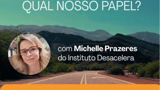 Ser educador(a) no mundo acelerado: qual o nosso papel?
